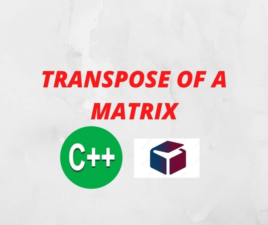 Transpose of the matrix (2-D) in c programming