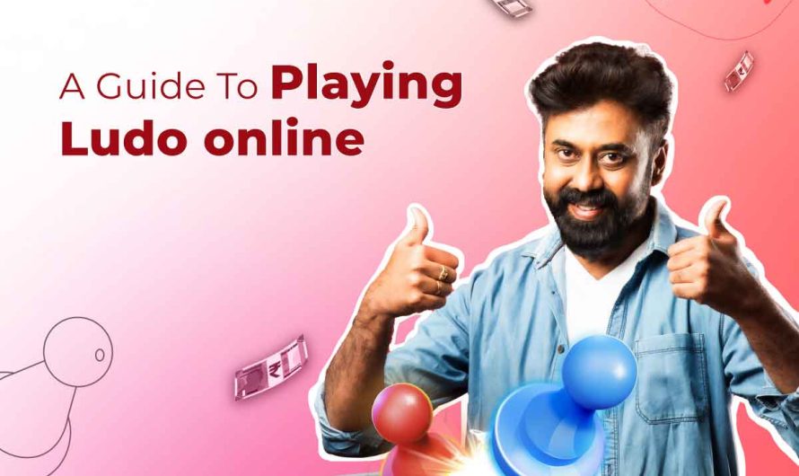A Guide To Playing Ludo Online. Play and win real cash?